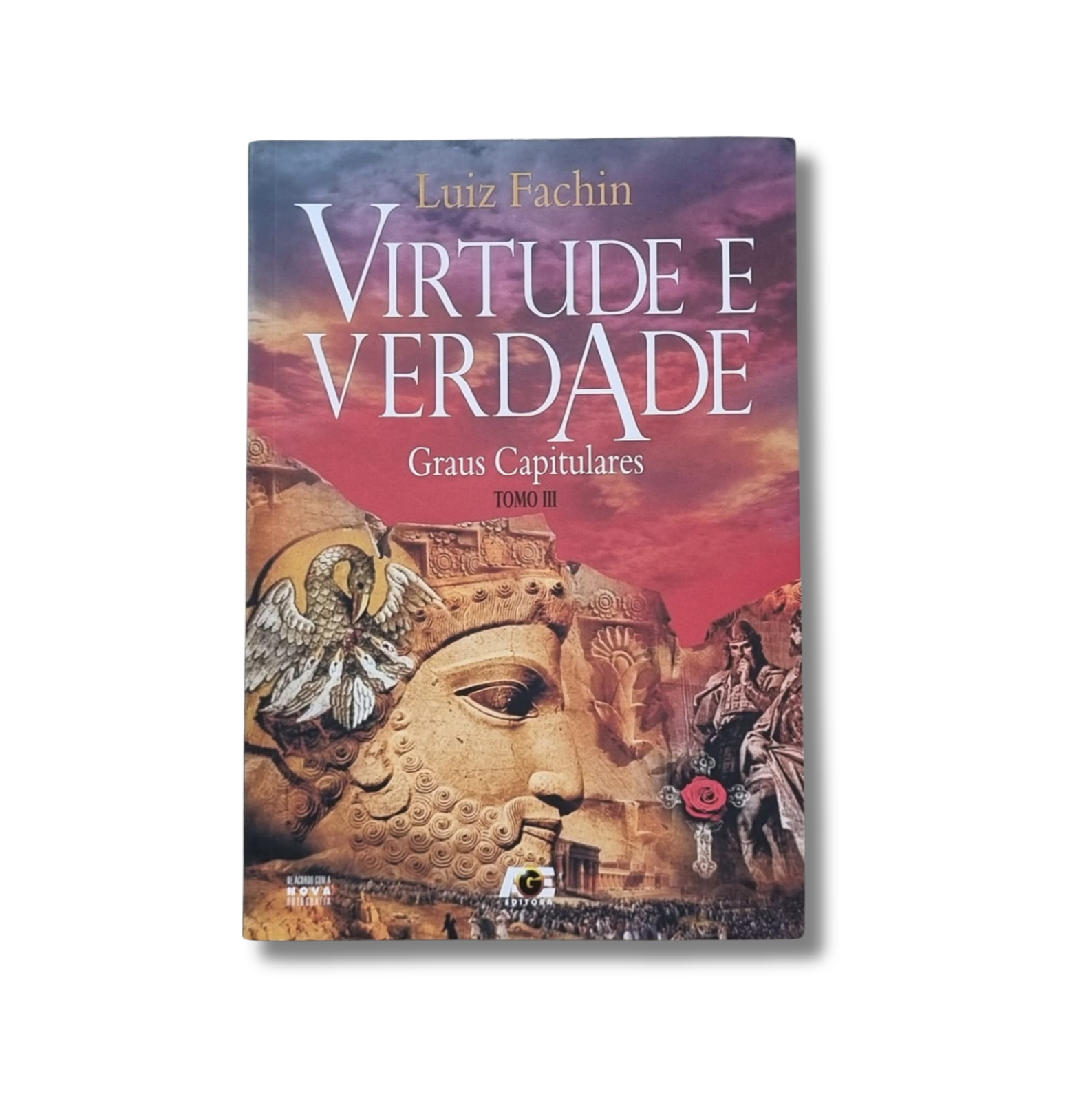 LIV - Virtude e Verdade - Tomo III Graus Capitulares
