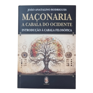LIV - Maçonaria: A Cabala do Ocidente